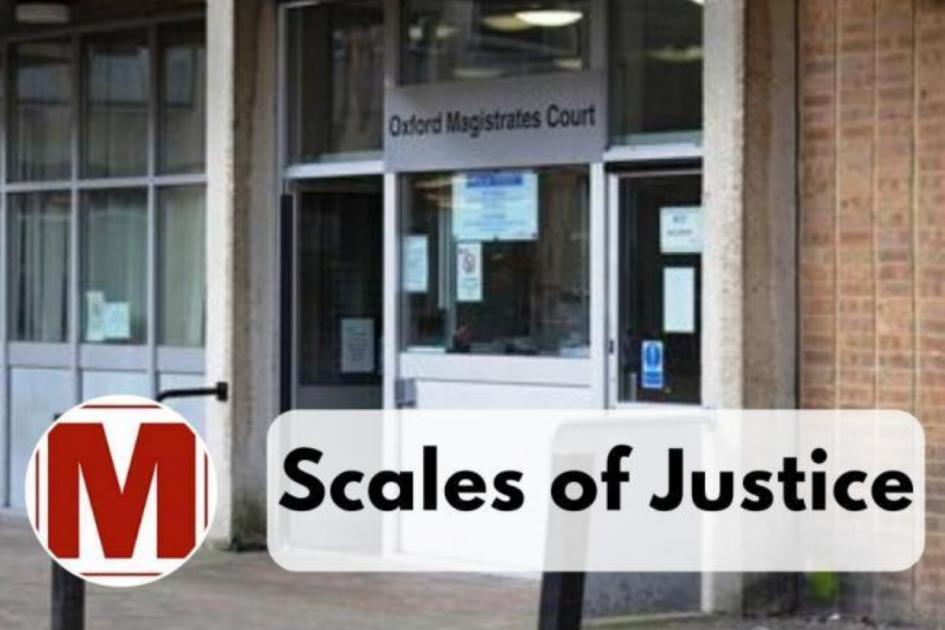 Scales of Justice results from Oxford Magistrates’ Court